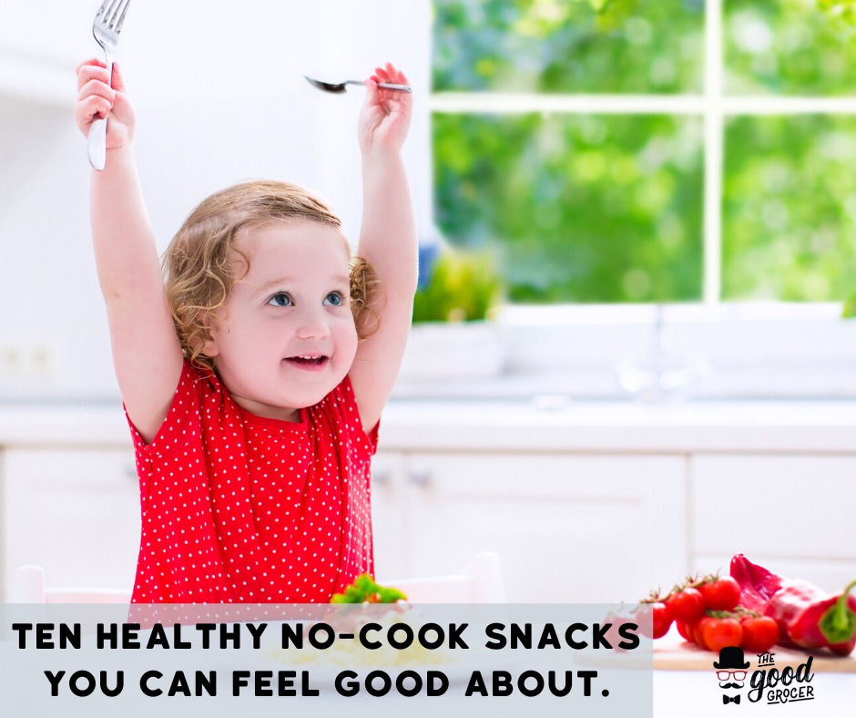 Ten Healthy No Cook Snacks You Can Feel Good About