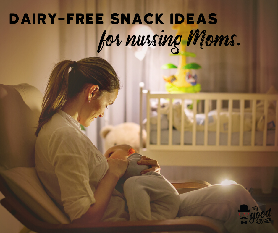 Dairy-Free Snack Ideas for Nursing Moms